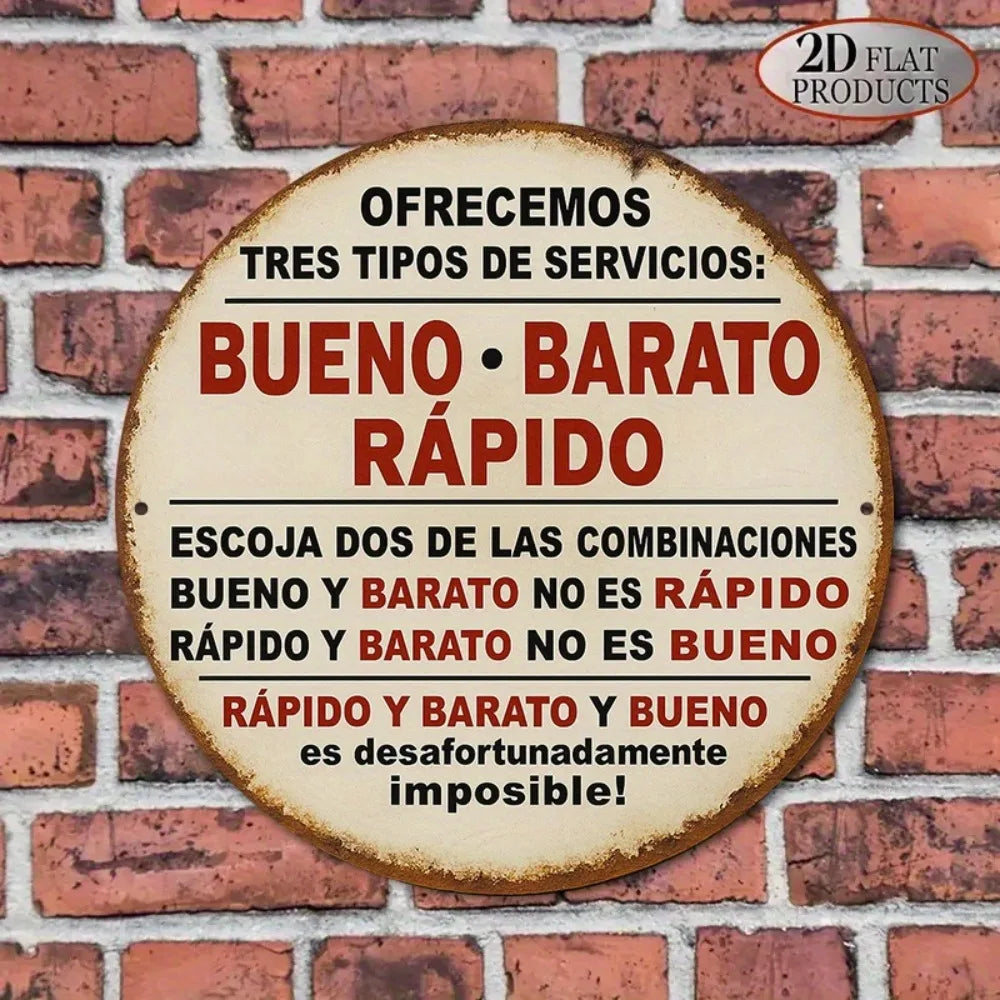 2D Flat Round Aluminum Sign Measuring, Featuring a Vintage Aluminum Plaque Related to 'BUENO BARATO RAPIDO',