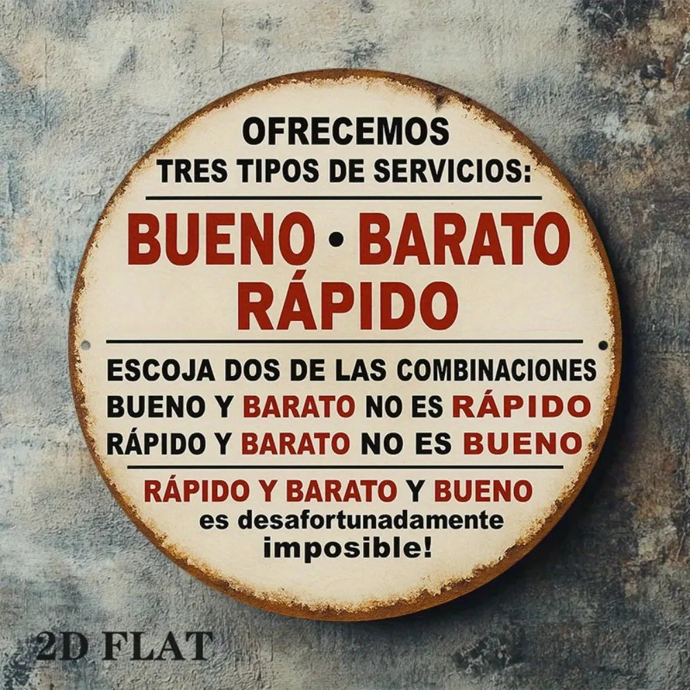 2D Flat Round Aluminum Sign Measuring, Featuring a Vintage Aluminum Plaque Related to 'BUENO BARATO RAPIDO',