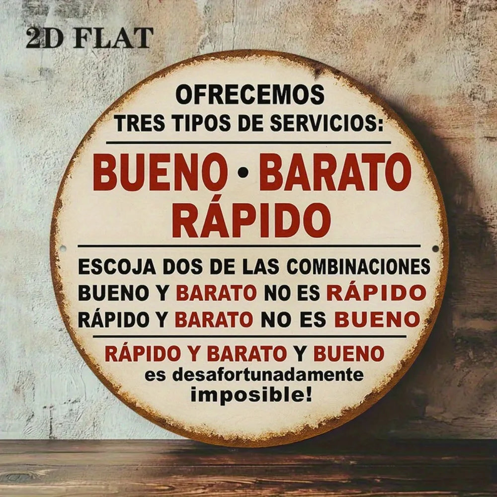 2D Flat Round Aluminum Sign Measuring, Featuring a Vintage Aluminum Plaque Related to 'BUENO BARATO RAPIDO',