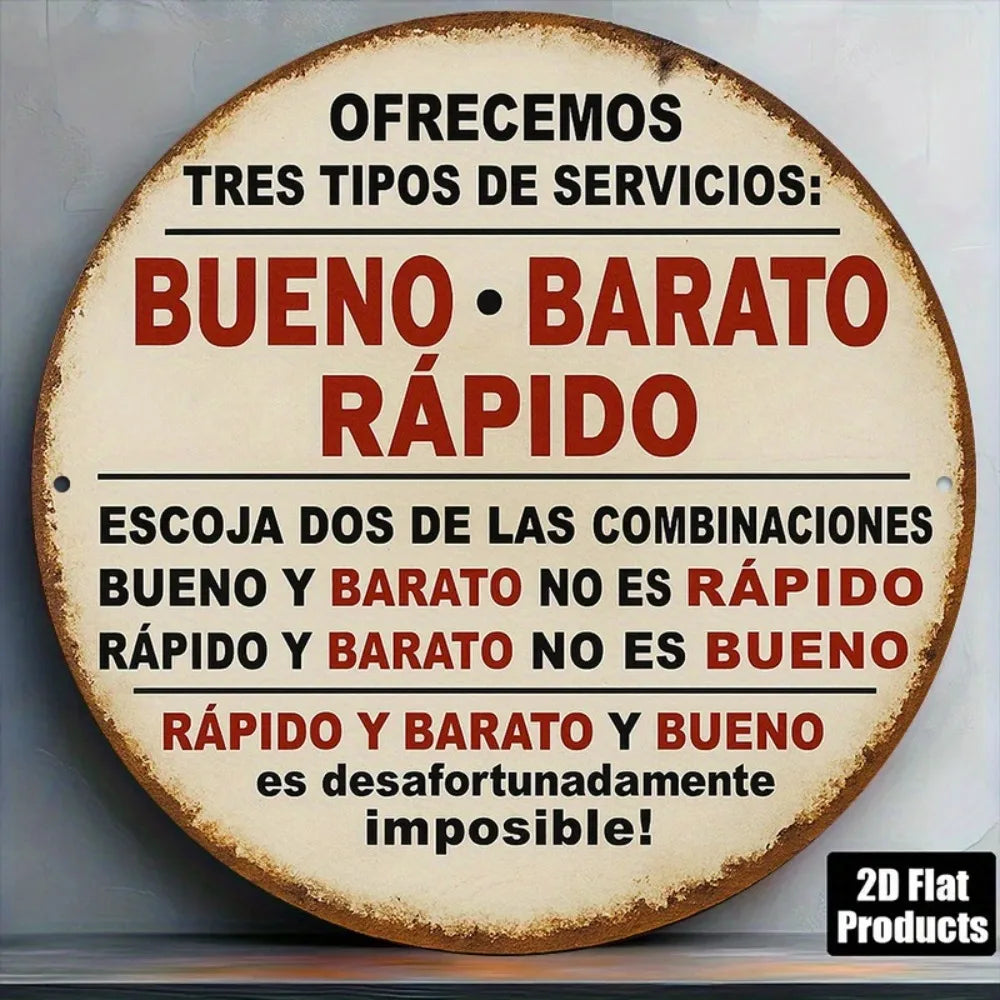 2D Flat Round Aluminum Sign Measuring, Featuring a Vintage Aluminum Plaque Related to 'BUENO BARATO RAPIDO',